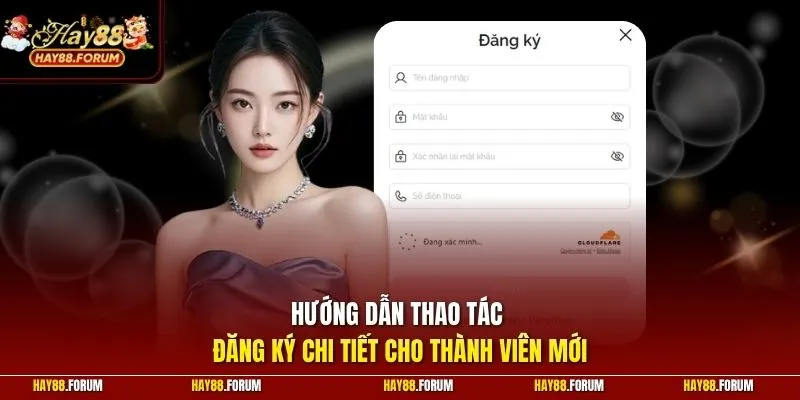 Hướng dẫn thao tác đăng ký chi tiết cho thành viên mới
