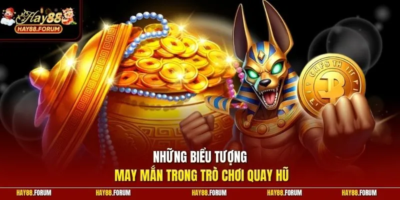 Những biểu tượng may mắn trong trò chơi quay hũ