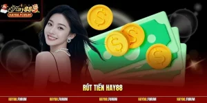 Rút Tiền Hay88 | Quy Trình An Toàn Và Bảo Mật Tuyệt Đối