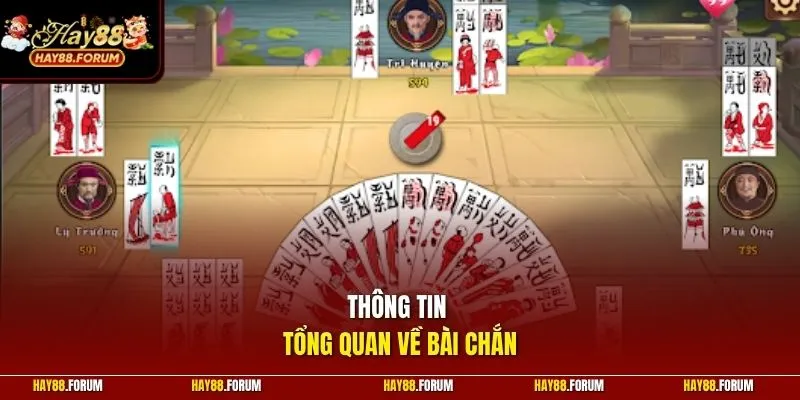 Thông tin tổng quan về bài chắn